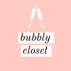 bubblycloset